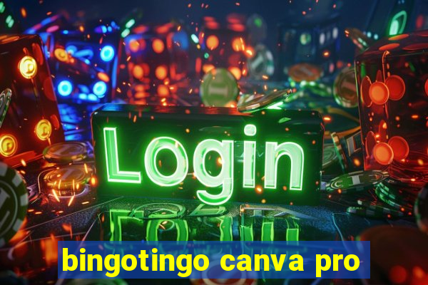 bingotingo canva pro