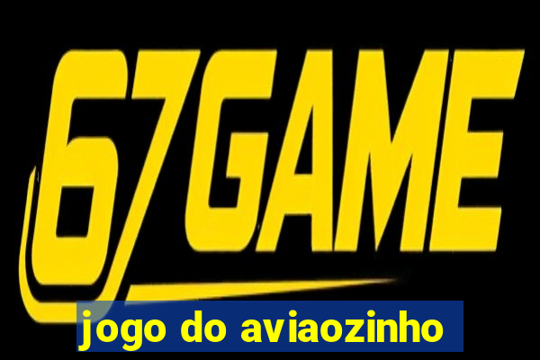 jogo do aviaozinho