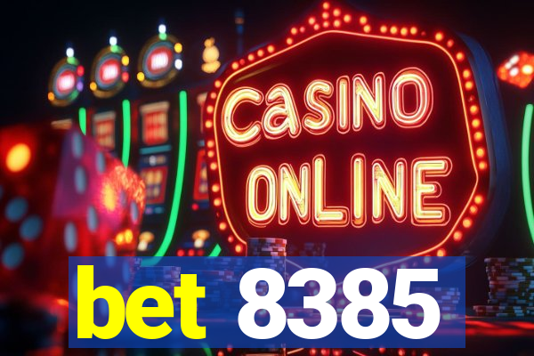 bet 8385