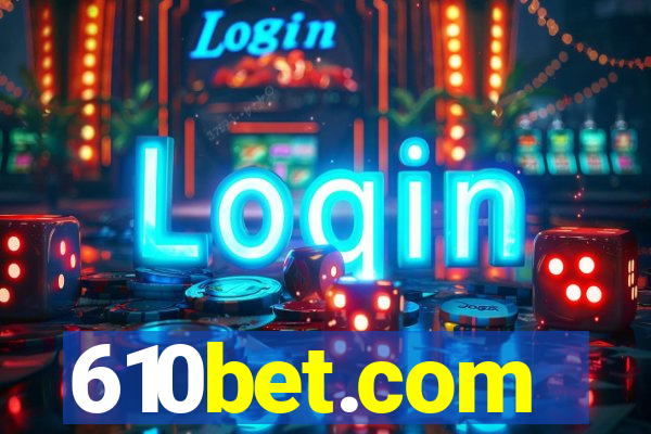 610bet.com