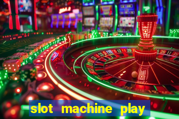 slot machine play for free