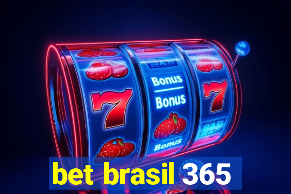 bet brasil 365