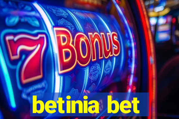 betinia bet