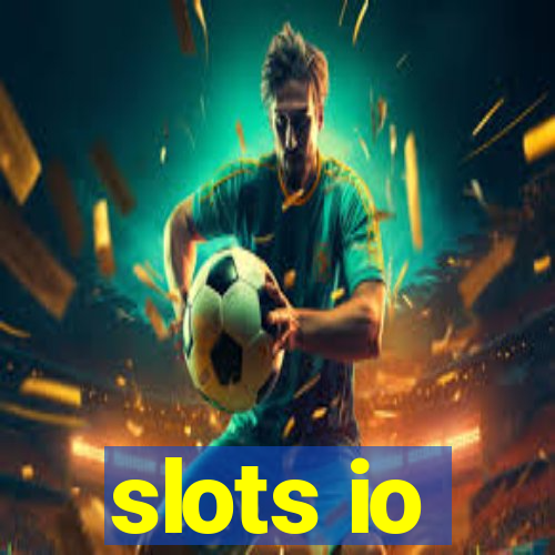 slots io