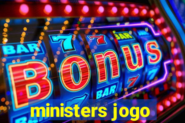 ministers jogo