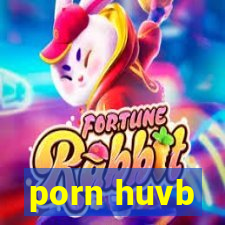 porn huvb