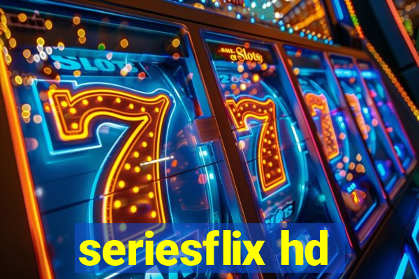 seriesflix hd