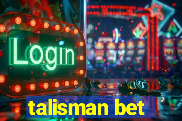 talisman bet