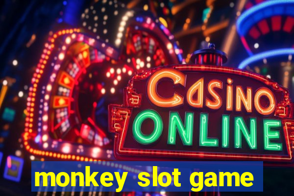 monkey slot game