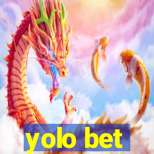 yolo bet