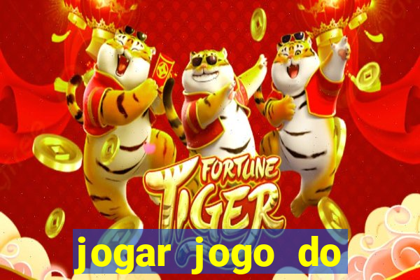 jogar jogo do tigrinho gratis