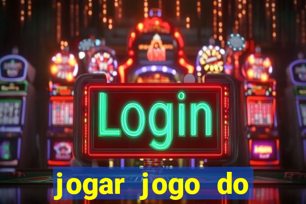 jogar jogo do tigrinho gratis