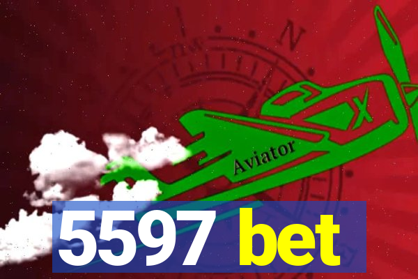 5597 bet