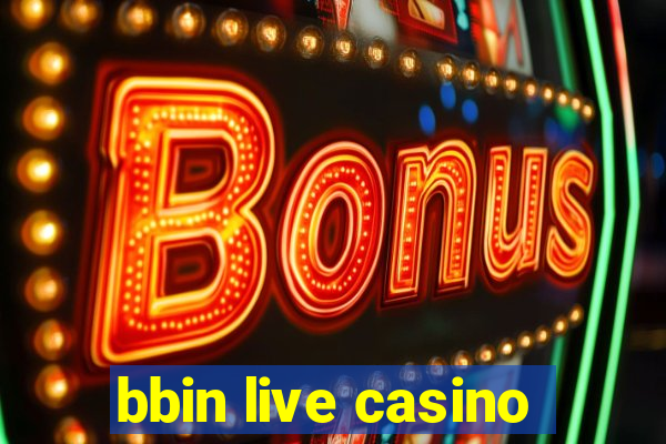 bbin live casino