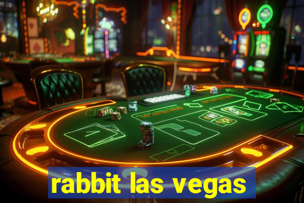 rabbit las vegas