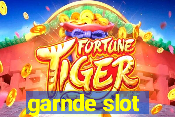 garnde slot