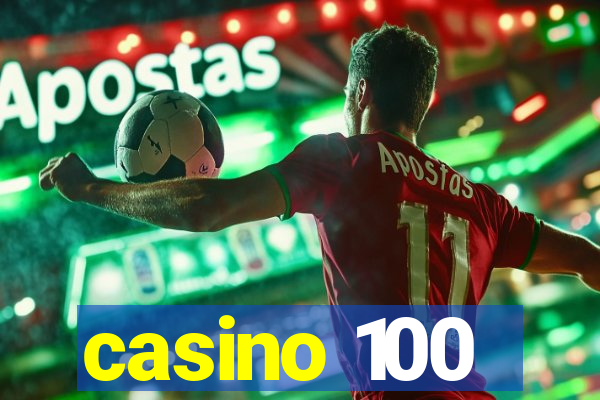 casino 100