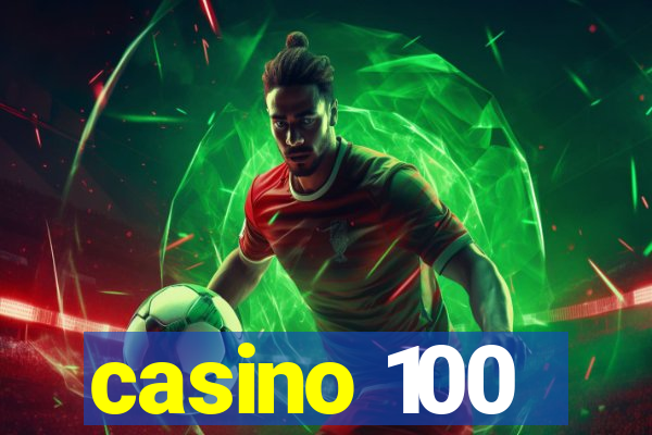 casino 100