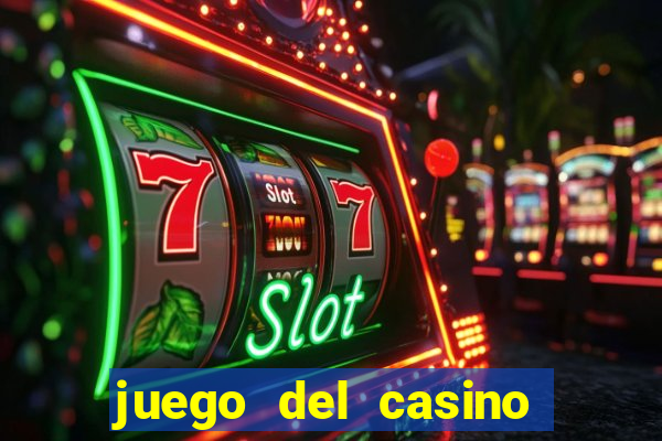 juego del casino la ruleta