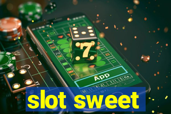 slot sweet