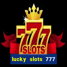 lucky slots 777 free download