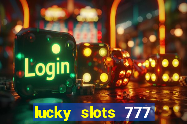 lucky slots 777 free download