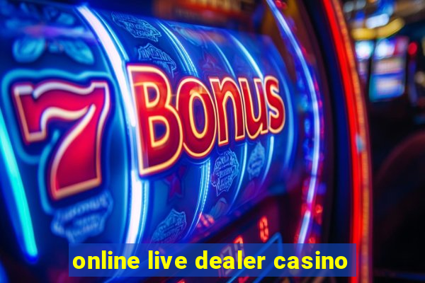 online live dealer casino