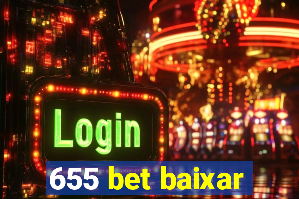 655 bet baixar