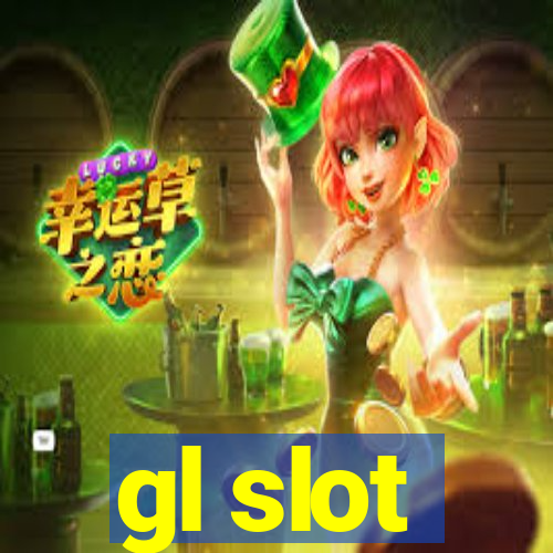 gl slot