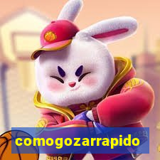 comogozarrapido