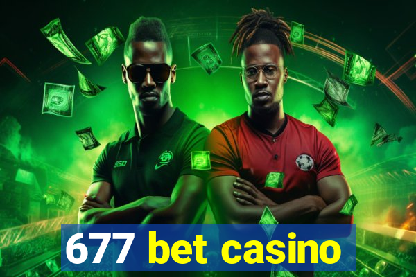 677 bet casino