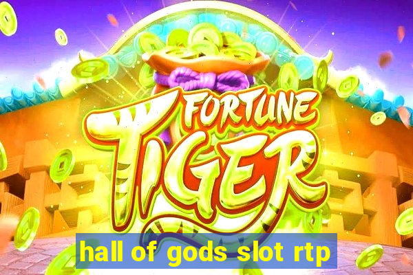 hall of gods slot rtp