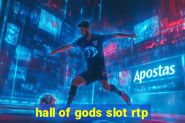 hall of gods slot rtp