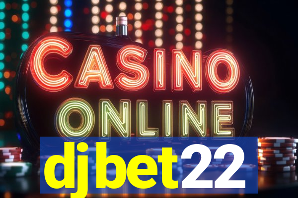 djbet22