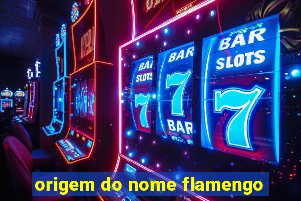 origem do nome flamengo