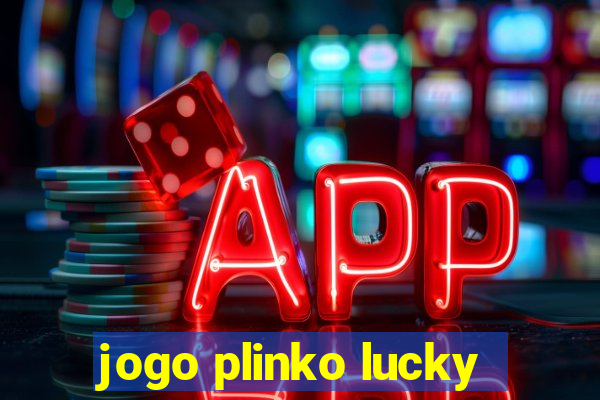 jogo plinko lucky