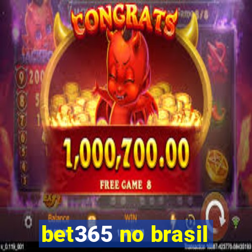 bet365 no brasil