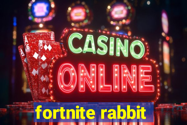 fortnite rabbit