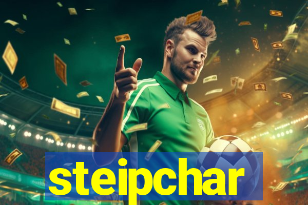 steipchar