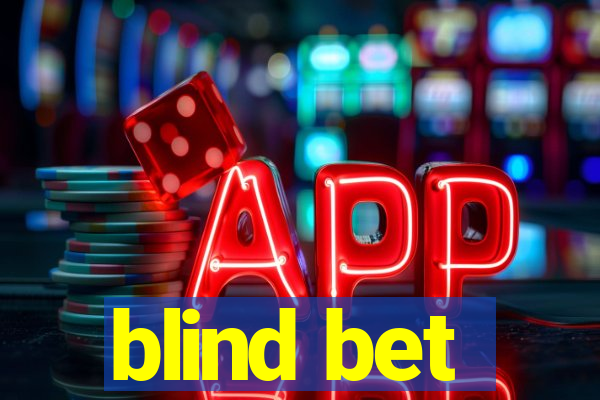 blind bet