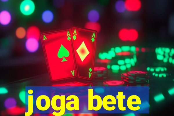 joga bete