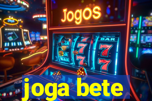 joga bete