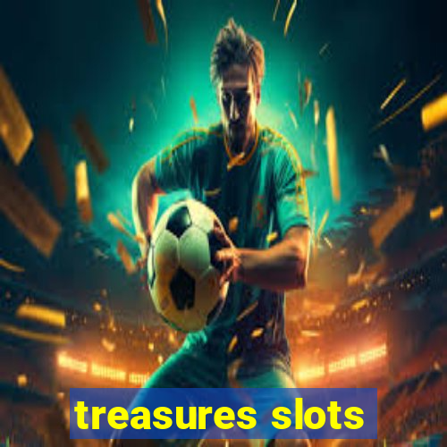 treasures slots