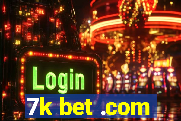 7k bet .com