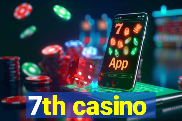 7th casino