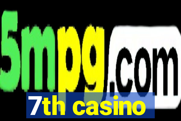 7th casino