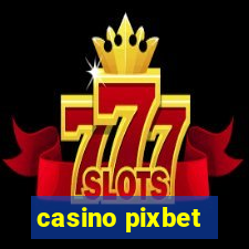 casino pixbet