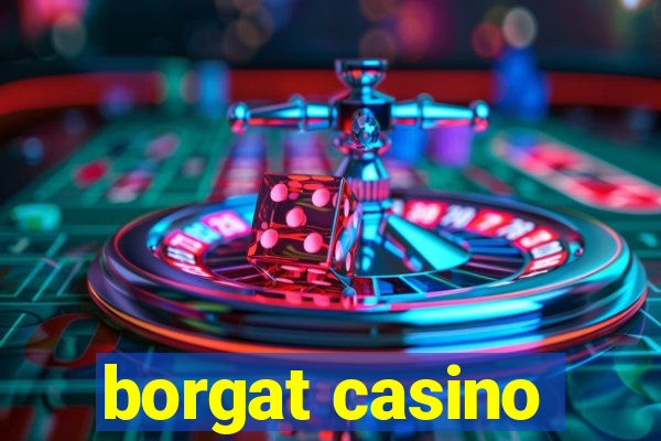 borgat casino