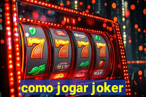 como jogar joker