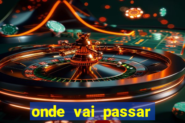 onde vai passar jogo da champions league